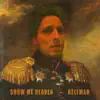 Show Me Heaven - Single album lyrics, reviews, download