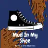 Mud In My Shoe - Single album lyrics, reviews, download