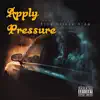 Apply Pressure - Single album lyrics, reviews, download