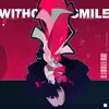 Without a Smile (feat. Ollie's Graveyard) - Single album lyrics, reviews, download