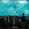 Save You (feat. David Meli, Famous Bobson, Morello & 96muzik) [Remastered 2021] [Remastered 2021] - Single album lyrics, reviews, download