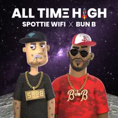 All Time High - Single by Spottie WiFi & Bun B album reviews, ratings, credits