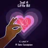 Just a Little Bit (feat. John Concepcion) - Single album lyrics, reviews, download