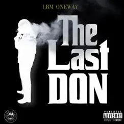 The Last Don by LBM Oneway album reviews, ratings, credits