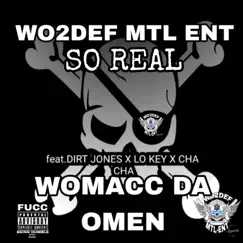 So Real - Single by Womacc Da Omen album reviews, ratings, credits