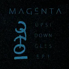 Upsidowngles 1 - EP by Magenta album reviews, ratings, credits