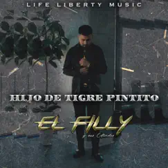 Hijo De Tigre Pintito (En Vivo) - Single by El Filly y Sus Aliados album reviews, ratings, credits