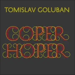 COPER HOPER - Single by TOMISLAV GOLUBAN album reviews, ratings, credits