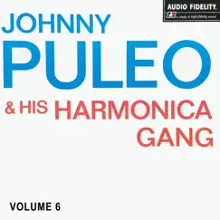 Johnny Puleo and His Harmonica Gang Vol. 6 by Johnny Puleo And His Harmonica Gang album reviews, ratings, credits
