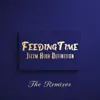 FeedingTime the Remixes - Single album lyrics, reviews, download