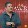 Es el Amor - Single album lyrics, reviews, download