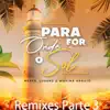 Para Onde For o Sol (Remixes), Pt. 3 - EP album lyrics, reviews, download