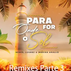 Para Onde For o Sol (VELLØN & Gabzy Remix) Song Lyrics