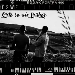 Orte so wie früher [O.S.W.F] Song Lyrics