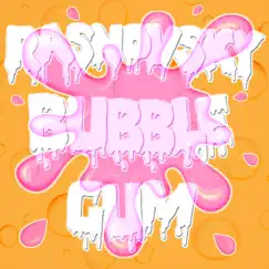 Bubble Gum - Single by RASNOVSKY album reviews, ratings, credits
