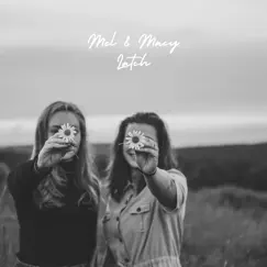Latch - Single by Mel & Macy album reviews, ratings, credits