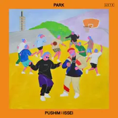 Park (feat. ISSEI) Song Lyrics