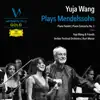Yuja Wang Plays Mendelssohn (Live) album lyrics, reviews, download