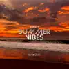 Sunset Summer Vibes (feat. Dj Wizkel) album lyrics, reviews, download
