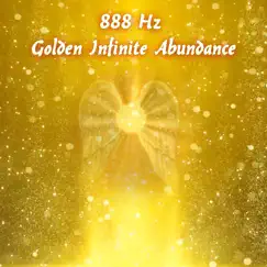 888 Hz Infinite Abundance Song Lyrics