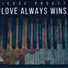 Love Always Wins - Single album lyrics, reviews, download