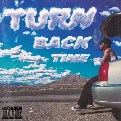 Turn Back Time - Single by Saysoo album reviews, ratings, credits