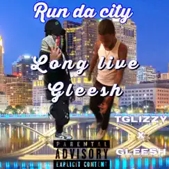 Run Da City - Single by Tglizzy album reviews, ratings, credits