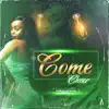 Come Closer - Single album lyrics, reviews, download