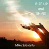 Rise up and Shine - Single album lyrics, reviews, download
