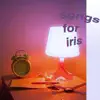 Songs For Iris - Single album lyrics, reviews, download