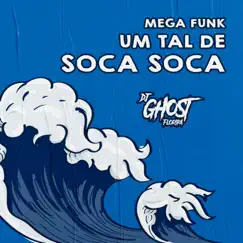 Mega Funk Um Tal de Soca Soca Song Lyrics