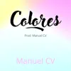 Colores - Single album lyrics, reviews, download