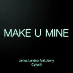 Make U Mine (From 