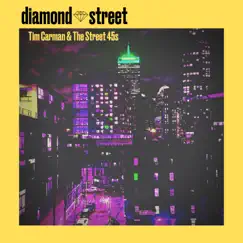 Diamond Street - Single by Tim Carman & The Street 45s album reviews, ratings, credits