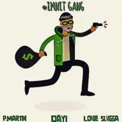 Imnit Gang by P.Martin & Day1 album reviews, ratings, credits