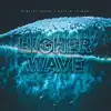 Higher Wave - Single album lyrics, reviews, download