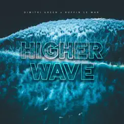 Higher Wave Song Lyrics