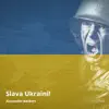 Slava Ukraini! - Single album lyrics, reviews, download