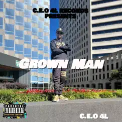 Grown Man - Single by C.E.O 4L album reviews, ratings, credits