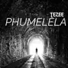 Phumelela - Single album lyrics, reviews, download