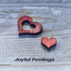 Joyful Feelings - Single by DJ MAH Michael Andreas album reviews, ratings, credits