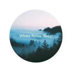 睡眠 白噪音 療癒 自然森林氛圍之聲 by White Noise Sleep Noble Music album reviews, ratings, credits