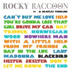 Fourteen - A Beatles Timeline by Rocky Raccoon album reviews, ratings, credits