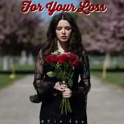 For Your Loss - EP by Erin Fox album reviews, ratings, credits