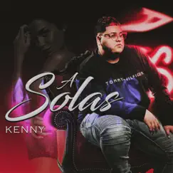 A SOLAS - Single by KENNY EL LAPIZ DE ORO album reviews, ratings, credits