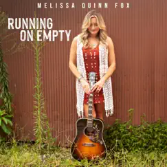 Running On Empty - Single by Melissa Quinn Fox album reviews, ratings, credits
