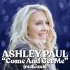 Come and Get Me - The Remixes album lyrics, reviews, download