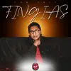 Fingías - Single album lyrics, reviews, download