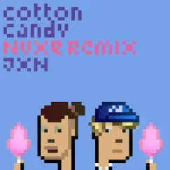 Cotton Candy (Nuxe Remix) - Single by JXN & Nuxe album reviews, ratings, credits
