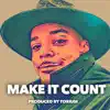 Make It Count - Single album lyrics, reviews, download